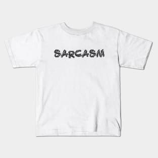 sarcasm scribble art typography for worker Kids T-Shirt